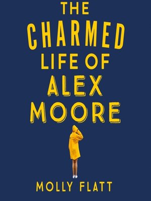 cover image of The Charmed Life of Alex Moore